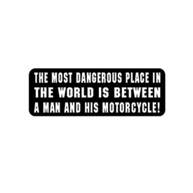 Hot Leathers Helmet Sticker - "The Most Dangerous Place In The World"