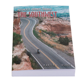 Motorcycle Journeys Through The Southwest, 2nd Edition