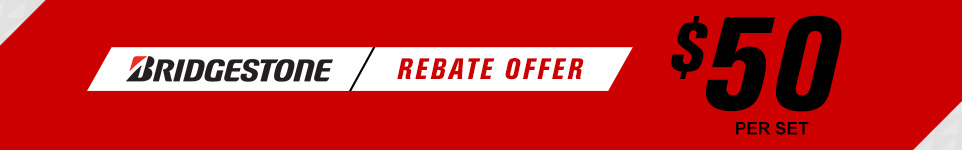 Bridgestone Rebate offer $50 per set