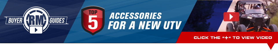 RM Buyer Guides - Top 5 accessories for a new utv - Click below to view video