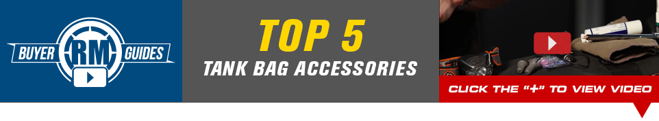 RM Buyer Guides - Top 5 tank bag accessories - Click below to view video