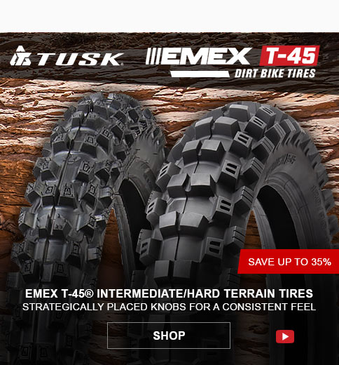 graphic, Tusk logo, EMEX T-45 dirt bike tires, graphic, two Tusk T-45 tires, save up to thirty five percent, EMEX T-45 intermediate to hard terrain tires, strategically placed knobs for a consistent feel, link, shop 