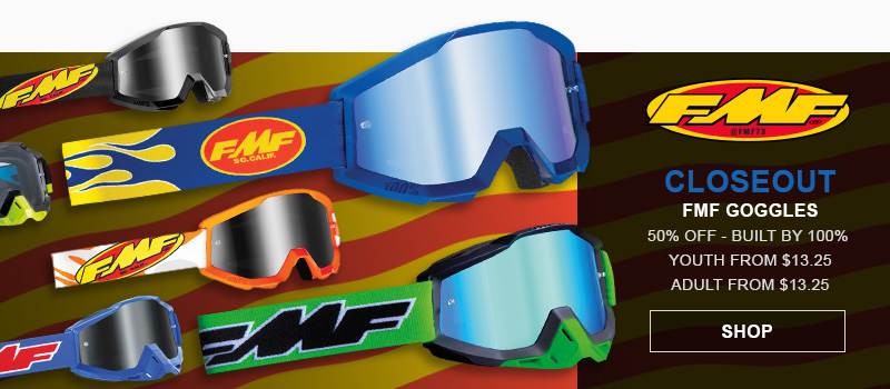 FMF Closeout Goggles, 50% off - Built by 100%, youth from $11.25, adult from $16.25, shop button