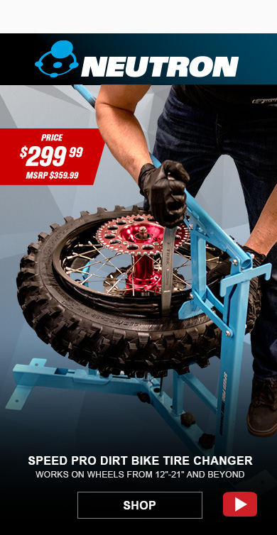 Neutron speed pro dirt bike tire changer, works on wheels from 12 inches to 21 inches and beyond, price two hundred and ninety nine dollars and ninety nine cents, MSRP three hundred and fifty nine dollars and ninety nine cents, SHOP button