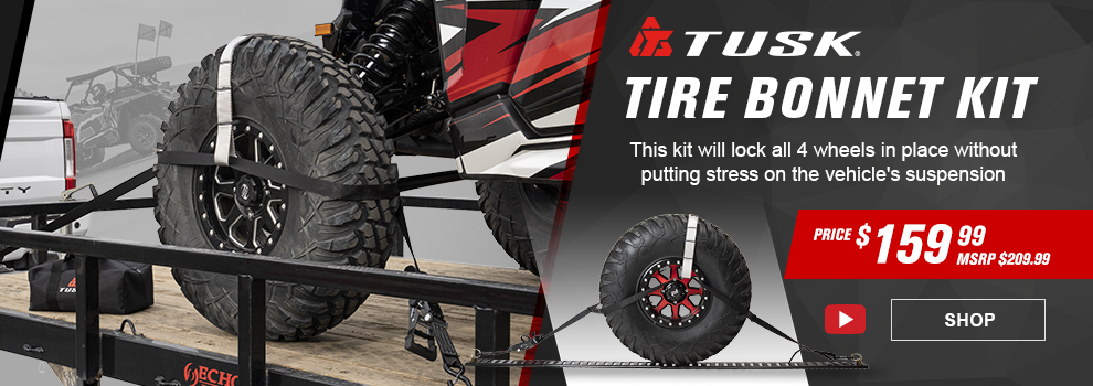 Tusk Tire Bonnet Kit, This kit will lock all 4 wheels in place without putting stress on the vehicle's suspension, Price $159 and 99 cents, MSRP $209 and 99 cents, video available, a machine tied down on a trailer, a tire and wheel showing how the tire bonnet kit works with a rail system, link, shop