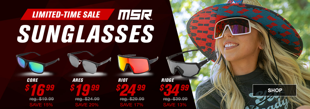 Limited-Time Sale, MSR Sunglasses, Core $16 and 99 cents, regularly $19 and 99 cents, save 15 percent, Ares $19 and 99 cents, regularly $24 and 99 cents, save 20 percent, Riot $24 and 99 cents, regularly $29 and 99 cents, save 17 percent, Ridge $34 and 99 cents, regularly $39 and 99 cents, save 13 percent, link, shop