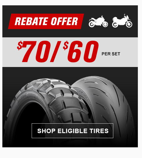 Rebate Offer, $70 or $60 per set, an adventure tire and a street motorcycle tire, link, shop eligible tires
