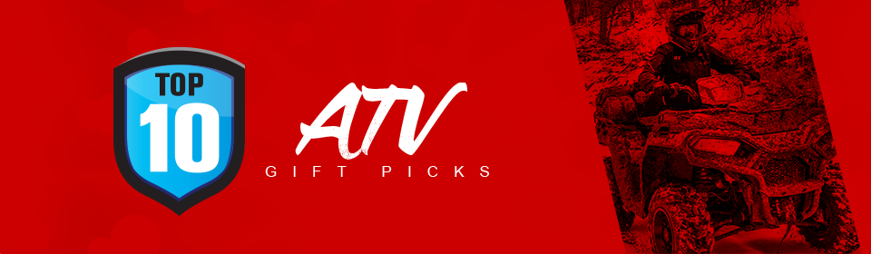 Top 10 ATV Gift Picks