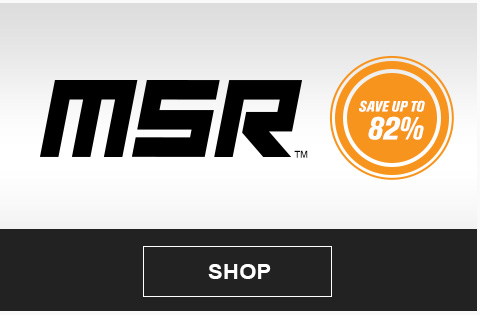 MSR, Save up to 82 percent, link, shop