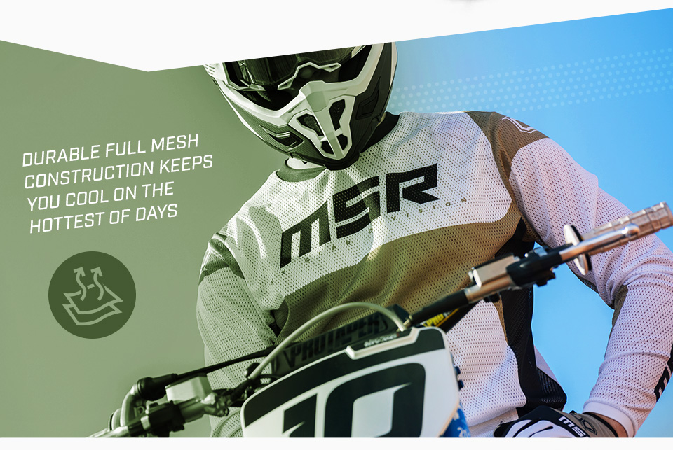 
				
                Durable full mesh construction keeps you cool on the hottest of days, icon of two cloth panels and arrows running through them. the upper torso of Dirt Bike Rider wearing the MSR NXT Air gear sittin on a dirtbike with a green overlay coming in from the left and fading away near the middle of the page.			
				
				
				