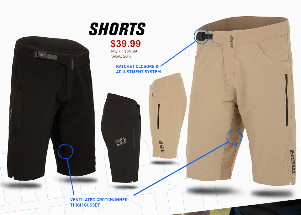MSR MTB Rush Shorts - SALE - $39.99 - MSRP $59.99 - Save 33%. Ratchet closure & adjustment system. Ventilated crotch/inner thigh gusset.
