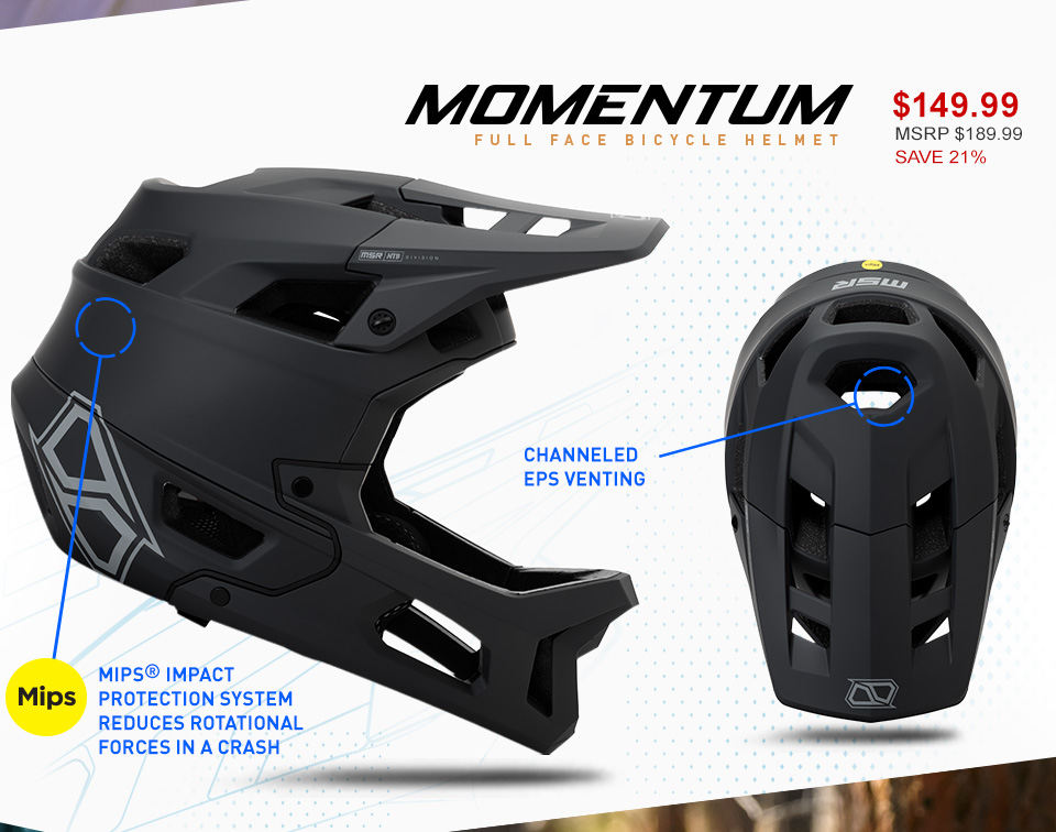 MSR Momentum full face bicyle helmet, $149.99, MSRP $189.99, save 21%, channeled eps venting, mips® impact protection system reduces rotational forces in a crash