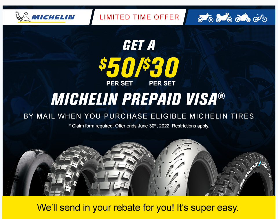 Get a $50/$30 Michelin Prepaid Visa Gift Card when purchasing an eligible set of tires