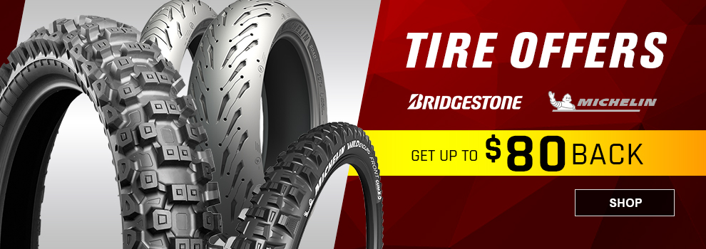 Tire Offers, Bridgeston, Michelin, Get up to $80 back, Bridgestone Dirt Bike Tire, Michelin Street Bike Tires, and a Michelin MTB Tire, link, shop