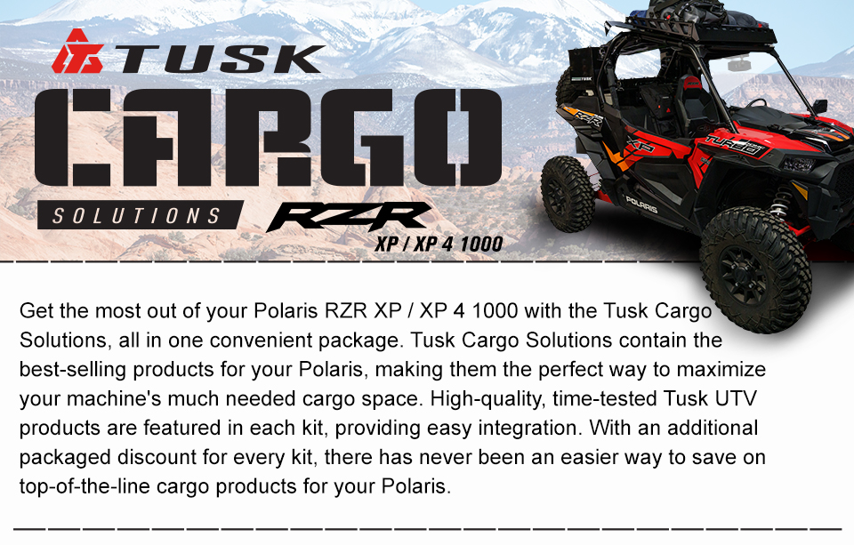Tusk Cargo Solutions logo, RZR XP4 1000, get the most out of your Polaris RZR XP or XP 4 1000 with the Tusk Cargo Solutions, all in one convenient package. Tusk Cargo Solutions contain the best-selling products for your Polaris, making them the perfect way to maximize your machines much needed cargo space. High-quality, time tested Tusk UTV products are featured in each kit, providing easy integration. With an additional packaged discount for every kit, there has never been an easier way to save on top-of-the-line cargo products for your Polaris.