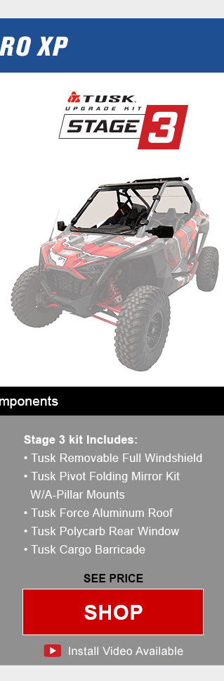 Tusk upgrade kit, stage 3. Stage 3 kit includes, tusk removal full windshield, tusk pivot folding mirror kit with a-pillar mounts, tusk force aluminum roof, tusk polycarb rear window, tusk cargo barricade. Graphic showing mentioned parts on a UTV. See price, link shop. Install video available. Save up to 46 percent compared to buying OEM components. 