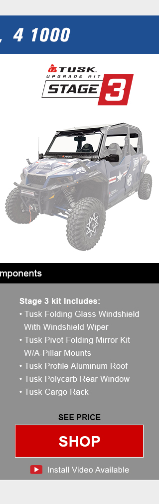 Tusk upgrade kit, stage 3, Stage 3 kit includes, tusk folding glass windshield with windshield wiper, tusk pivot folding mirror kit with a-pillar mounts, tusk profile aluminum roof, tusk polycarb rear window, and tusk cargo rack. Graphic of UTV highlighting mentioned parts installed. See price, link, shop. Install video available. Save up to 66 percent compared to buying OEM components.
