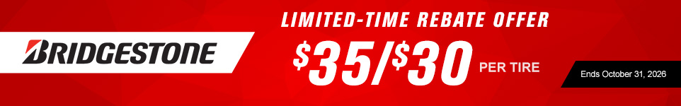 Bridgestone Limited-Time Rebate Offer, $35 or $30 per tire, ends October 31, 2026