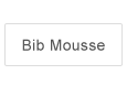 Bib Mousse