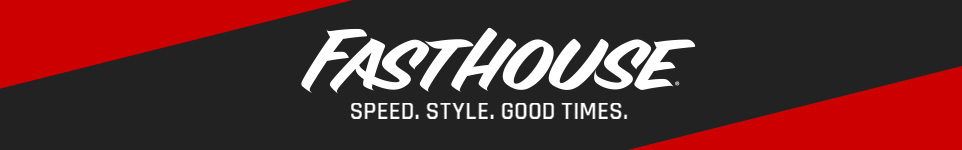 Fasthouse Casual Wear. Speed. Style. Good Times.