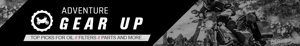 Adventure Gear Up - Top picks for oil // filters // parts and more...