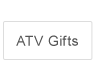 ATV Gifts