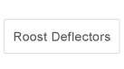 Roost Deflectors
