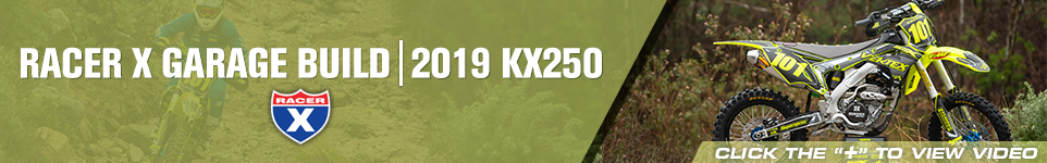 RacerX Garage Build - 2019 KX250 - Click below to view the video