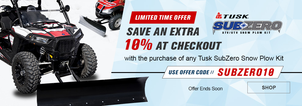 Limited Time Offer, Tusk SubZero ATV/UTV Snow Plow Kit, Save and extra 10 percent at checkout with the purchase of any Tusk SubZero Snow Plow Kit, Use offer code SUBZERO10, offer ends soon, a Polaris RZR XP 1000 and Honda ATV with a snow plow kit installed, link, shop