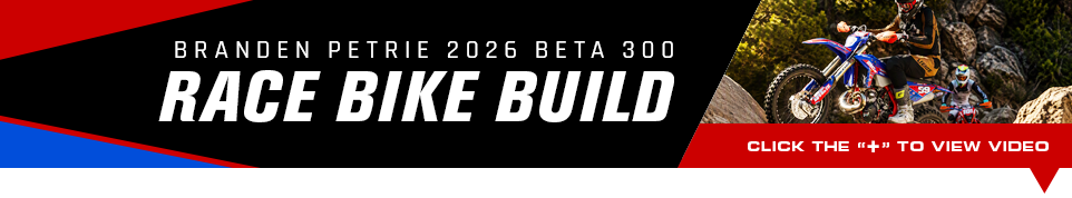 Branden Petrie 2026 Beta 300 Race Bike Build, click the plus symbol to view video
