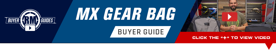 RM Buyer Guides - Motocross Gear Bag Buyer's Guide - Click below to view video