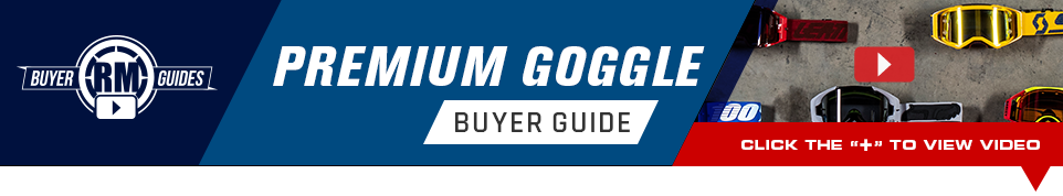 RM Buyer Guides - Premium Goggle Buyer Guide - Click below to view video