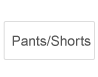 Pants/Shorts