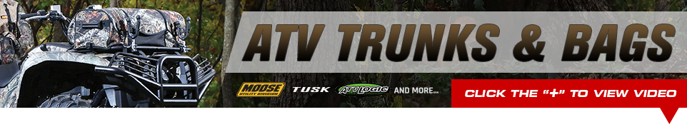 ATV Trunks & Bags - Click below to view video - Moose logo, Tusk logo, ATV Logic logo, and more...