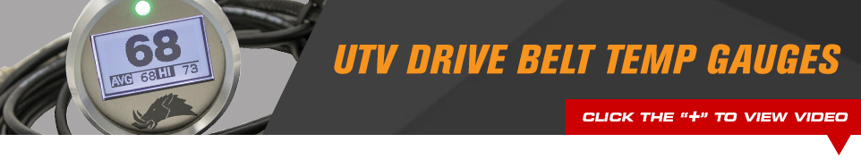 UTV Drive Belt Temp Gauges - Click below to view video