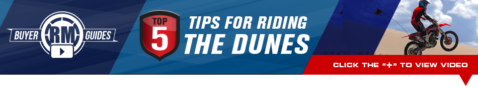 RM Buyer Guides - Top 5 tips for riding the dunes - Click below to view video