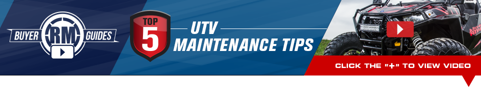 RM Buyer Guides - Top 5 UTV maintenance tips - Click below to view video