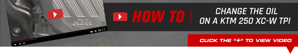 How To: Change the oil on a KTM 250 XC-W TPI - Click below to view video