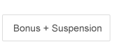 Bonus + Suspension